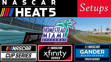 Nascar heat 3 free download overview. NASCAR Heat 5 Setup - Homestead Miami (Cup,Xfinity,Trucks ...
