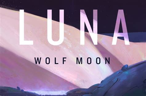 Review Luna Wolf Moon Howls With Action And Intrigue
