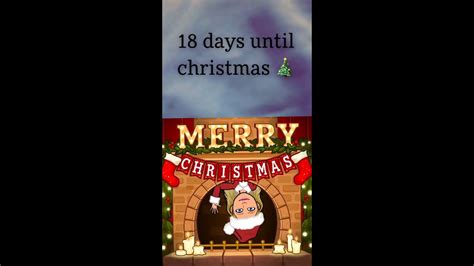 18 Days Until Christmas 🎄 Youtube