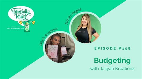 Financially Naked Podcast Episode 158 Budgeting With Jaliyah