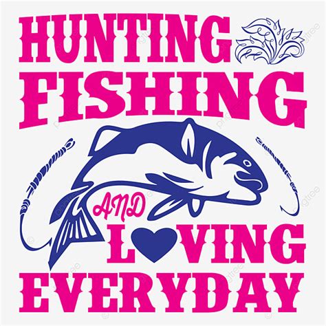 Fish Hunting Vector Png Images Hunting Fishing And Loving Everyday