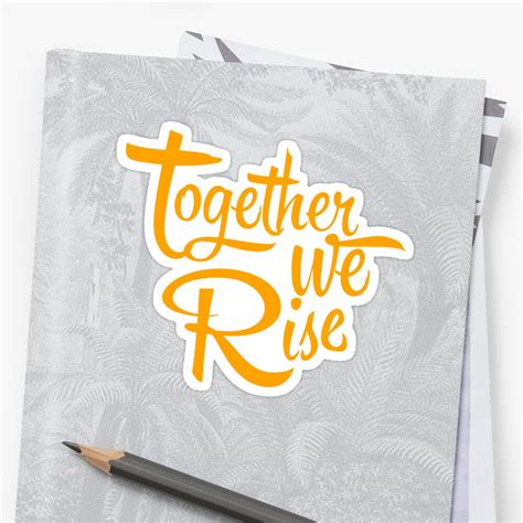 together we rise sticker by ianshawdesign redbubble