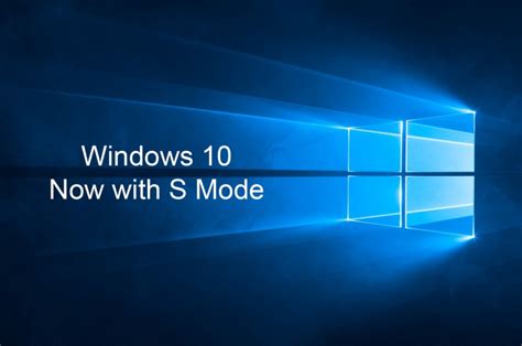 Microsoft Windows 10 S Might Be Rebranded To S Mode Beebom