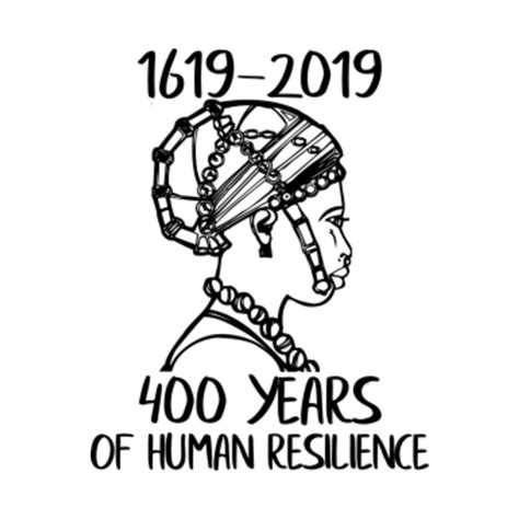 400 Years Of Human Resilience Black History 400 Years Black History