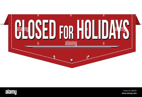 Closed For Holidays Banner Design On White Background Vector