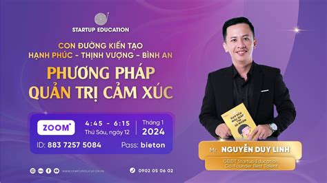 PhƯƠng PhÁp QuẢn TrỊ CẢm XÚc Cg NguyỄn Duy Linh 12012024 Youtube