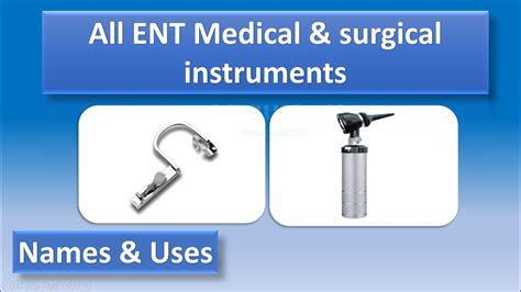 Ent Instruments Names And Pictures Surgical Instruments Uses Youtube