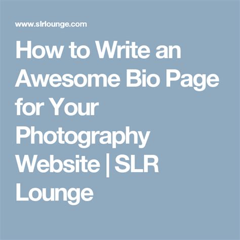 How To Write An Awesome Bio Page For Your Photography Website