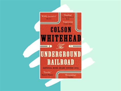 Books We Love Review The Underground Railroad By Colson Whitehead
