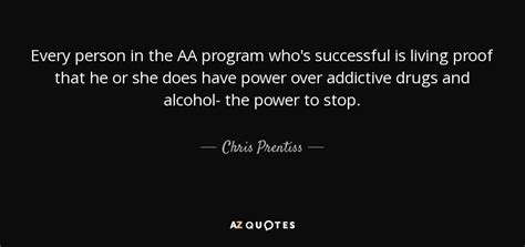 Chris Prentiss Quote Every Person In The Aa Program Whos Successful