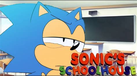 Sonic Serial Sonics Schoolhouse Youtube