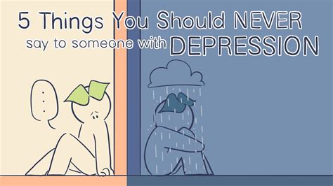 5 Things You Should Never Say To Someone With Depression