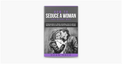 ‎how To Seduce A Woman The Right Way Bundle The Only 3 Books You Need To Master How To