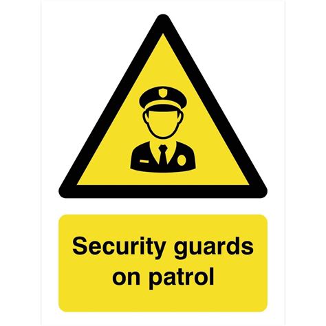 Security Guards On Patrol Sign