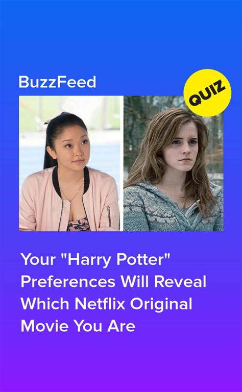 To know what movies and tv shows to watch, and where to watch them. Which Netflix Original Movie Are You Based On Your "Harry ...