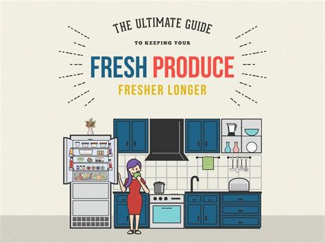 The Ultimate Guide To Keeping Your Fresh Produce Fresher Longer