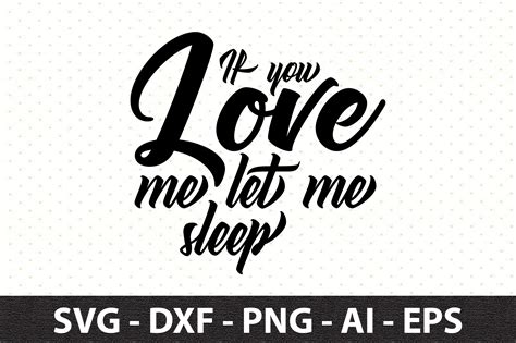 If you love me let me sleep svg By orpitaroy | TheHungryJPEG