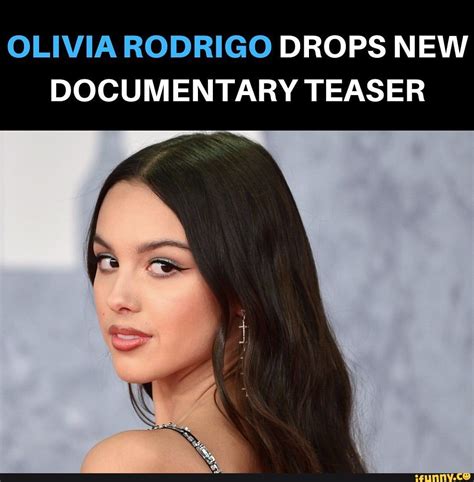 Olivia Rodrigo Drops New Documentary Teaser Ifunny