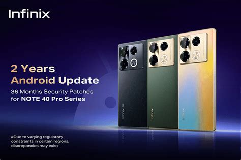 Infinix Note 40 Pro Series To Get 2 Major Os Updates And 36 Months Of