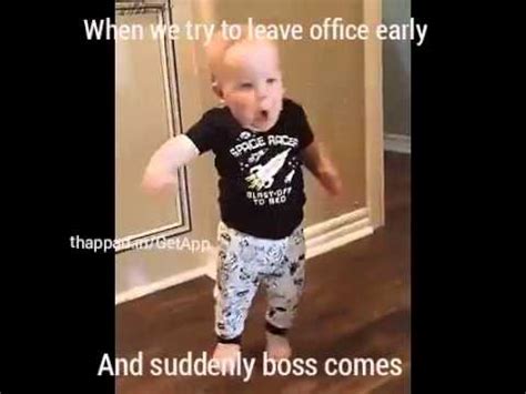 It also dictates that managers should feel awkward about receiving them. Short Funny Video: When you try to Leave Office Early and ...