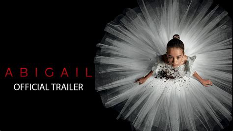 Abigail — Official Trailer – Socialite Life