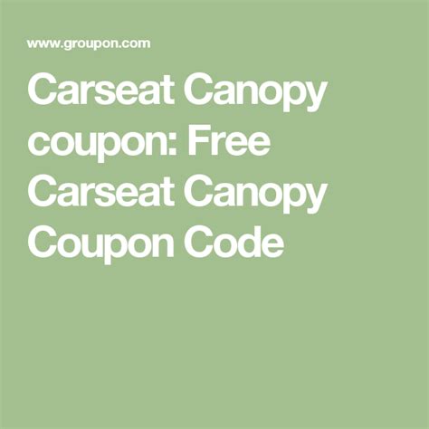 Get amazing 50% off carseat canopy promo code this may. Carseat Canopy coupon: Free Carseat Canopy Coupon Code ...