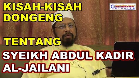 Maulana Asri Kisah Kisah Dongeng Tentang Syeikh Abdul Kadir Jailani
