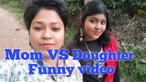 Bengali Mom Vs Daughter New Bengali Funny Video Bengali Comedy