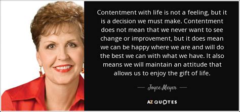 Joyce Meyer Quote Contentment With Life Is Not A Feeling But It Is