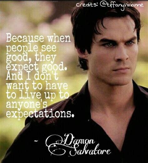 Discover and share love quotes from vampire diaries. Damon Salvatore's quote from The Vampire Diaries ...