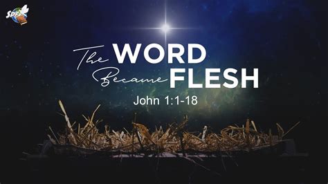 The Word Became Flesh Youtube