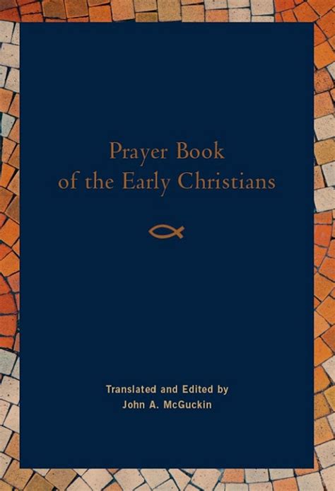 Prayer Book Of The Early Christians Paperback Ancient Faith Store