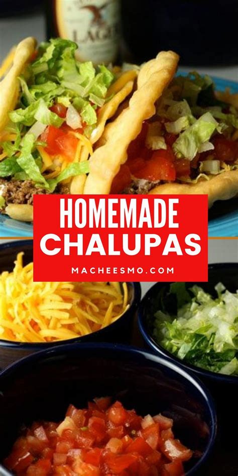 Homemade chalupas with a light airy shell and delicious fillings. Chalupas : Homemade and delicious - Macheesmo | Recipe in ...
