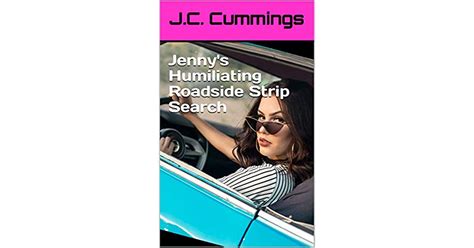 Jennys Humiliating Roadside Strip Search An Enf Cmnf Strip Search