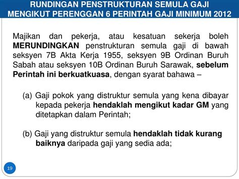 Perintah gaji minimum baharu yang dinaikkan kepada rm1,200 sebulan di bandar utama di bawah pentadbiran 57 majlis gaji minimum dikekalkan penguatkuasaannya kepada semua pekerja di sektor swasta kecuali perkhidmatan domestik seperti dalam perintah gaji minimum 2018. PPT - PELAKSANAAN PERINTAH GAJI MINIMUM 2012 (Akta Majlis ...