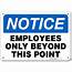 Notice Employees Only Beyond This Point Sign Indoor And Outdoor Rust 