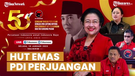 🔴HUT EMAS PDI PERJUANGAN, Persatuan Indonesia untuk Indonesia Raya | 🔴