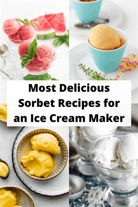 10 Delicious Sorbet Recipes For An Ice Cream Maker 2022