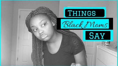Things Black Moms Say Simply Tink Youtube