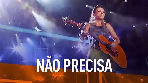 Paula Fernandes Não Precisa Dvd Festeja Brasil 2016 Vídeo Oficial