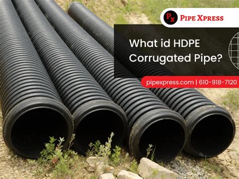Durable Hdpe Corrugated Pipe Pipe Xpress Inc