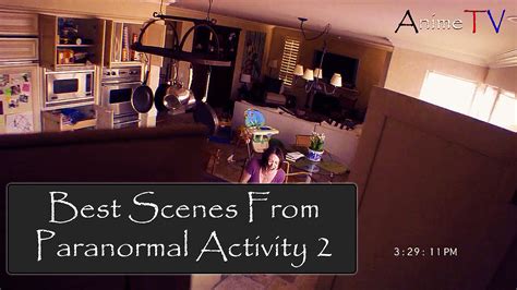 Best Scenes In Paranormal Activity 2 Youtube