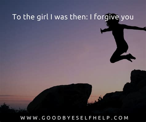 29 Forgive Yourself Quotes Goodbye Self Help