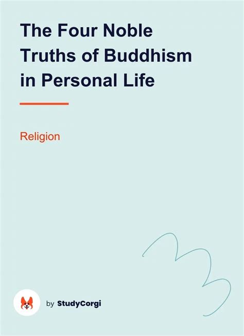 The Four Noble Truths Of Buddhism In Personal Life Free Essay Example