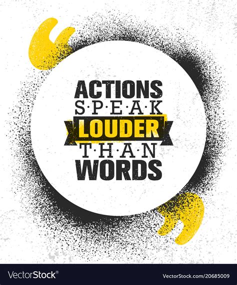 Actions Speak Louder Than Words Inspiring Vector Image