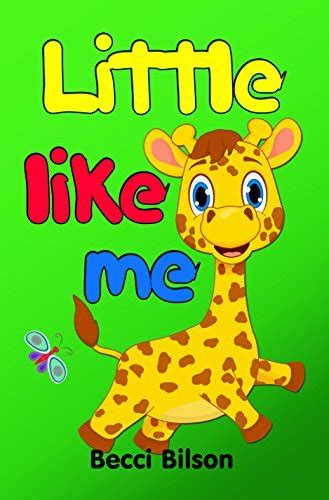 Little Like Me Rhyming Book For Children With Cute Pictures About Baby