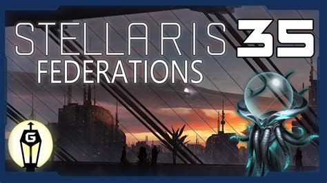 Wraith Lets Play Stellaris Federations Ep 35 Youtube