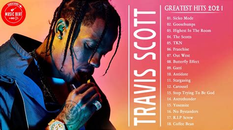 Top Songs Travis Scott Travis Scott Greatest Hits Travis Scott Full Album Playlist 2021