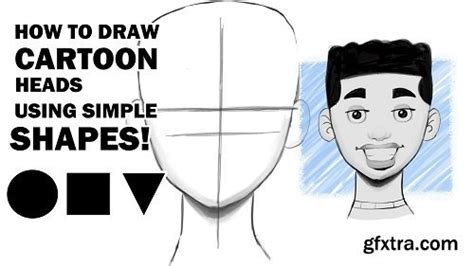 How To Draw Cartoon Heads Using Simple Shapes Gfxtra