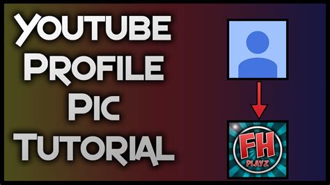 Youtube Profile Picture Tutorial Youtube